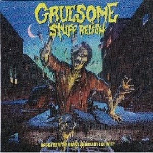 Gruesome Stuff Relish - Back from the Grave and Ready to Party