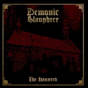Demonic Slaughter - The Haunted