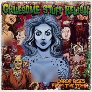 Gruesome Stuff Relish - Horror Rises from the Tomb