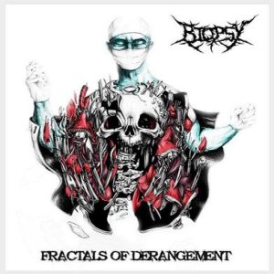Biopsy - Fractals of Derangement