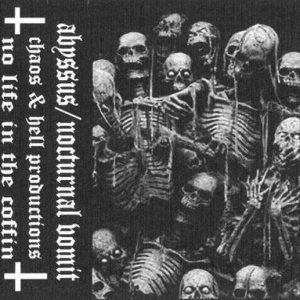Abyssus / Nocturnal Vomit - No Life in the Coffin