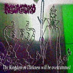 Regurgitorso - Thy Kingdom of Darkness Will Be Overcummed