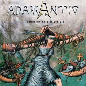 Adamantio - Unworthy Ways of Society