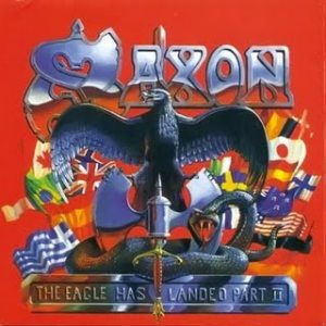 Saxon - The Eagle Has Landed Pt. II