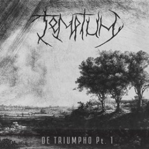 Temptum - De Triumpho Pt. 1