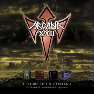 Arcana XXII - A Return to the Darkland