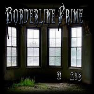 Borderline Prime - U Lie