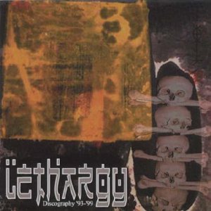 Lethargy - Discography '93-99'