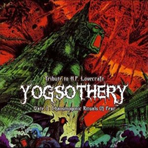Caput LVIIIm - Yogsothery - Gate 1: Chaosmogonic Rituals of Fear