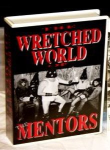 The Mentors - The Wretched World of the Mentors