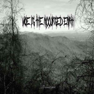 Woe Is the Accursed Earth - Demo 2015