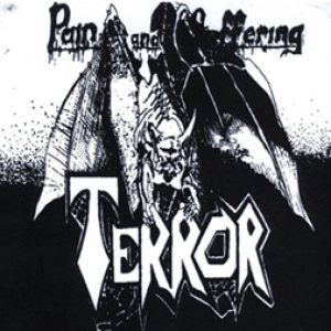 Terror - Pain and Suffering 1989-1990