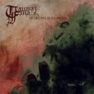 Trauma Field - Wounded Soil