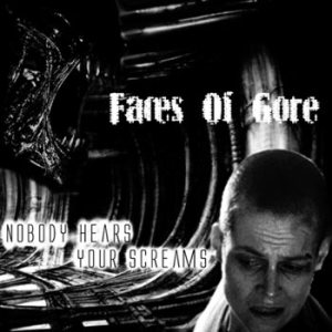 Faces of Gore - Nobody Hears Your Screams