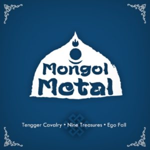 Tengger Cavalry / Ego Fall / The Nine Treasures - Mongol Metal