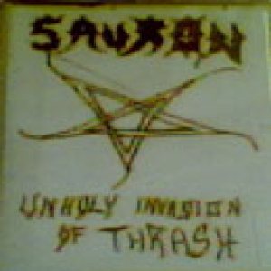 Sauron - Unholy Invasion of Thrash