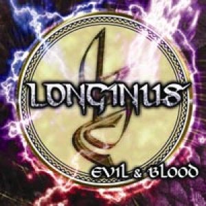 Longinus - Evil & Blood