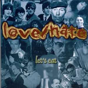 Love/Hate - Let's Eat