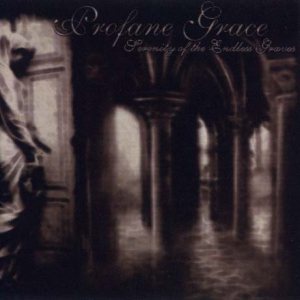 Profane Grace - Serenity of the Endless Graves