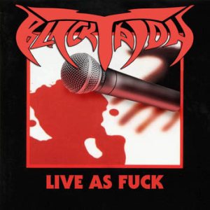 Black Talon - Live as Fuck