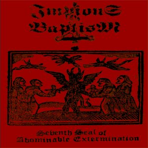 Impious Baptism - Seventh Seal of Abominable Extermination