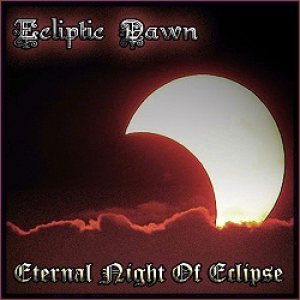 Ecliptic Dawn - Eternal Night of Eclipse