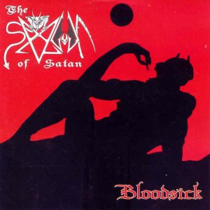 The Spawn of Satan / Bloodsick - The Spawn of Satan / Bloodsick