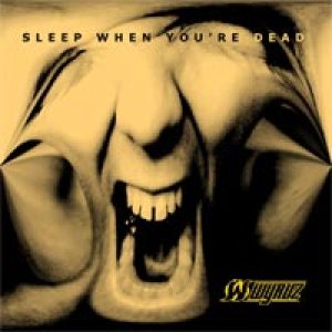 Wyruz - Sleep When You're Dead