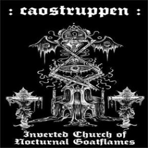 Caostruppen - Inverted Church of Nocturnal Goatflames