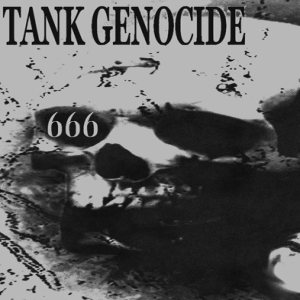 Tank Genocide - 666