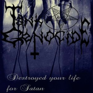 Tank Genocide - Destroyed Your Life for Satan