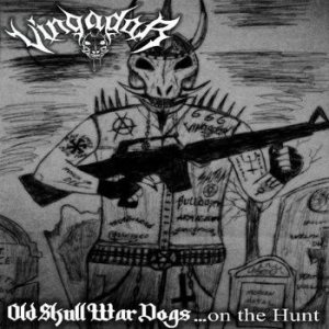 Vingador - Old Skull War Dogs .​.​.​on the Hunt
