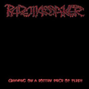 Rademassaker - Gnawing on a Rotted Piece of Flesh