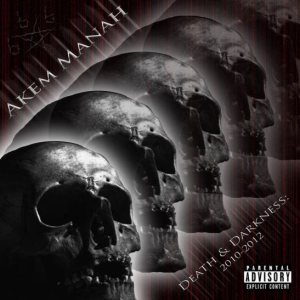 Akem Manah - Death & Darkness: 2010-2012