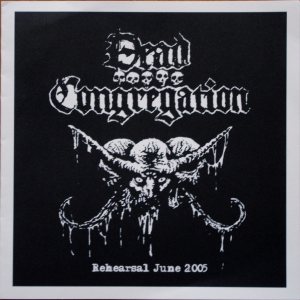Dead Congregation - Rehearsal June 2005