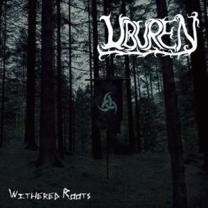 Uburen - Withered Roots