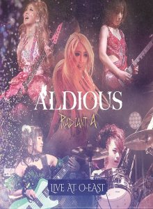 Aldious - Radiant a Live at O-EAST