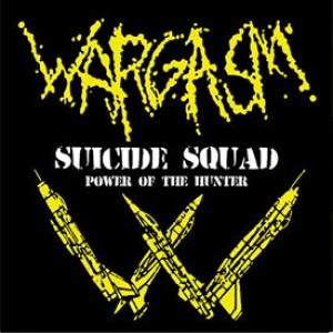 Wargasm - Suicide Squad / Power of the Hunter
