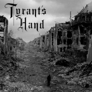 Tyrant's Hand - Dystopia