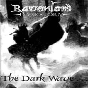 Ravenlord Darkstorm - The Dark Wave