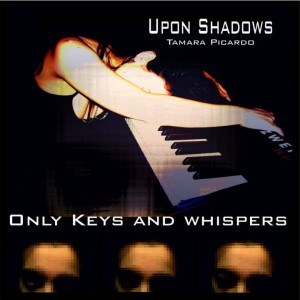 Upon Shadows - Only Keys and Whispers