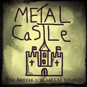 Metal Castle - The Battle for Metal Island