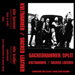 Sacred Leather / Kvlthammer - Sacredhammer Split: Kvlthammer / Sacred Leather