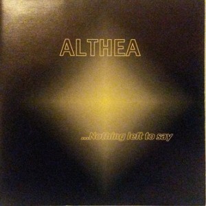Althea - ...Nothing left to say