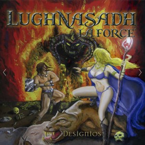 Lughnasadh la Force - Designios