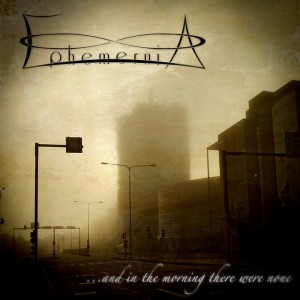 Ephemernia - ....and in the Morning There Was None