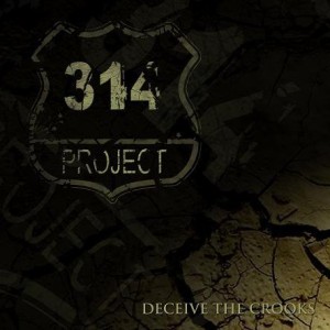 314 Project - Deceive The Crooks
