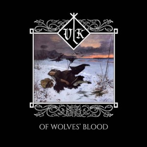Vlk - Of Wolves' Blood