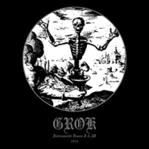 Grok - Instrumental Demos 1 & 2 - 2014