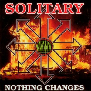 Solitary - Nothing Changes